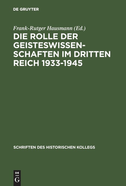 Die Rolle der Geisteswissenschaften im Dritten Reich 1933-1945 - 