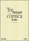 Tre dialoghi e una comica finale - Giuse Alemanno