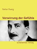 Cover-Bild zum Titel 'Verwirrung der Gefühle' von 'Stefan Zweig'