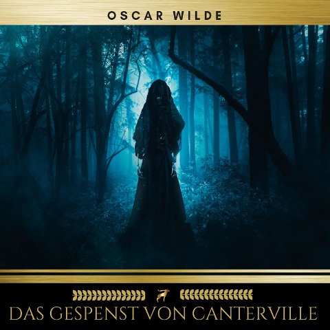 Das Gespenst von Canterville - Golden Deer Classics, Oscar Wilde