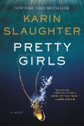 Cover-Bild zum Titel 'Pretty Girls' von 'Karin Slaughter'