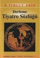 Derleme Tiyatro Sözlügü - Derleme