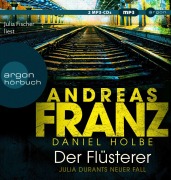 Cover-Bild zum Titel 'Der Flüsterer' von 'Andreas Franz, Daniel Holbe'