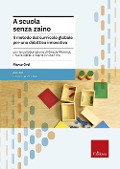 Cover-Bild zum Titel 'A scuola senza zaino. Il metodo del curricolo globale per una didattica innovativa' von 'Marco Orsi'