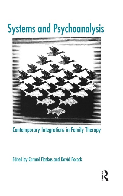 Systems and Psychoanalysis - Carmel Flaskas, David Pocock