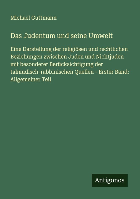Das Judentum und seine Umwelt - Michael Guttmann