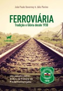 Cover-Bild zum Titel 'Ferroviária: tradição e glória desde 1930' von 'João Paulo Ouverney, Júlio Piorino'