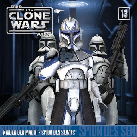 13: Kinder Der Macht/Spion Des Senats - The Clone Wars