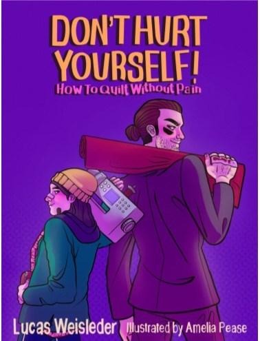 Don't Hurt Yourself! - Lucas Weisleder