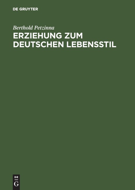 Erziehung zum deutschen Lebensstil - Berthold Petzinna