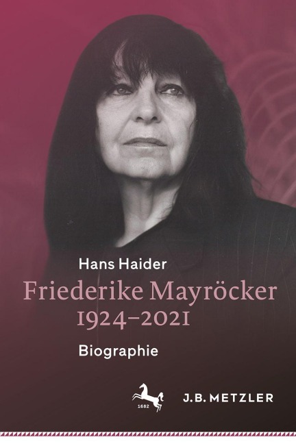 Friederike Mayröcker 1924-2021 - Hans Haider