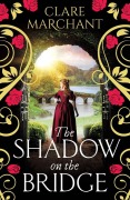 Cover-Bild zum Titel 'The Shadow on the Bridge' von 'Clare Marchant'