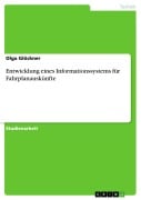 Cover-Bild zum Titel 'Entwicklung eines Informationssystems für Fahrplanauskünfte' von 'Olga Glöckner'