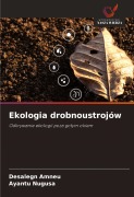 Cover-Bild zum Titel 'Ekologia drobnoustrojów' von 'Desalegn Amneu, Ayantu Nugusa'
