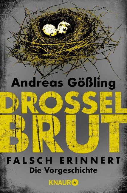 Drosselbrut - Falsch erinnert - Andreas Gößling
