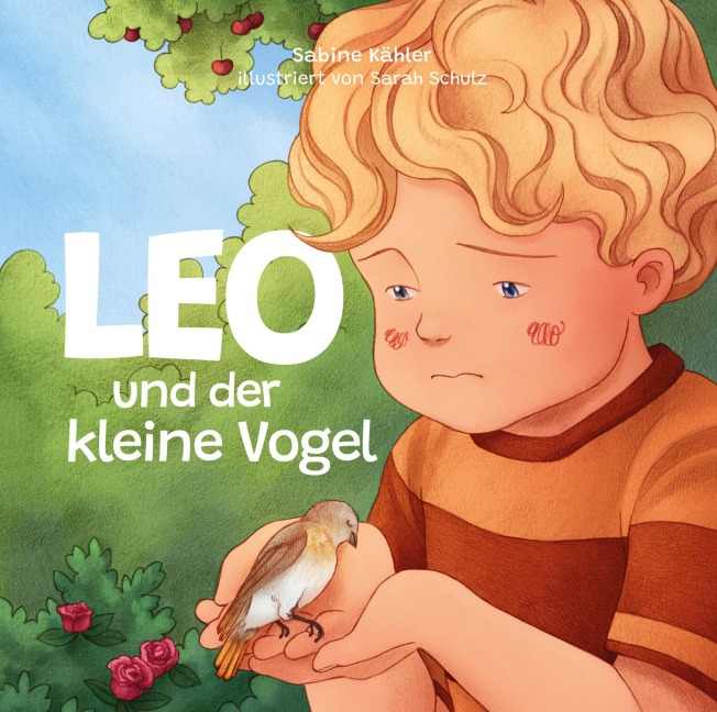 Leo und der kleine Vogel (Trauer) - Sabine Kähler