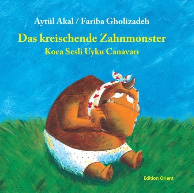 Das kreischende Zahnmonster - Aytül Akal