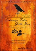 Cover-Bild zum Titel 'Schwarze Feder, gelbe Rose' von 'Andalie Herms'