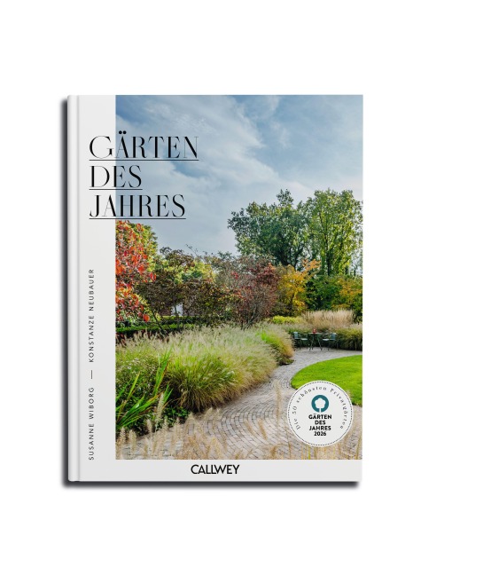 Gärten des Jahres 2026 - Susanne Wiborg, Konstanze Neubauer