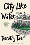 Cover-Bild zum Titel 'City Like Water' von 'Dorothy Tse'
