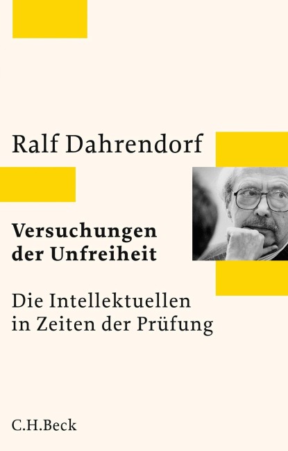 Versuchungen der Unfreiheit - Ralf Dahrendorf