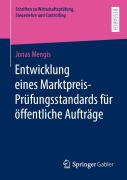 Cover-Bild zum Titel 'Entwicklung eines Marktpreis-Prüfungsstandards für öffentliche Aufträge' von 'Jonas Mengis'