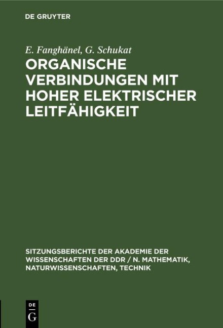 Organische Verbindungen mit hoher elektrischer Leitfähigkeit - E. Fanghänel, G. Schukat