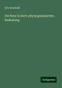 Die Nase in ihrer physiognomischen Bedeutung - Otto Reinbold