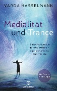 Cover-Bild zum Titel 'Medialität und Trance' von 'Varda Hasselmann'