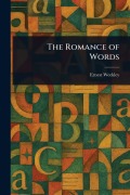 Cover-Bild zum Titel 'The Romance of Words' von 'Ernest Weekley'