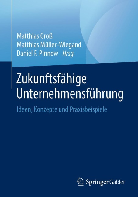 Zukunftsfähige Unternehmensführung - 