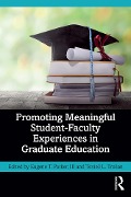 Promoting Meaningful Student-Faculty Experiences in Graduate Education - 