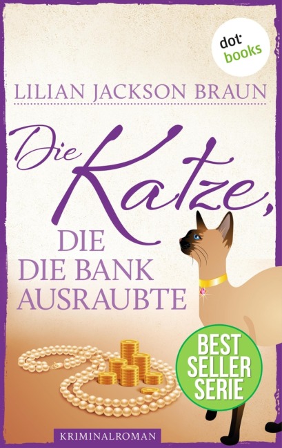 Die Katze, die die Bank ausraubte - Band 22 - Lilian Jackson Braun