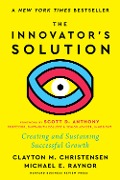 Cover-Bild zum Titel 'The Innovator's Solution, with a New Foreword' von 'Clayton M. Christensen, Michael E. Raynor'
