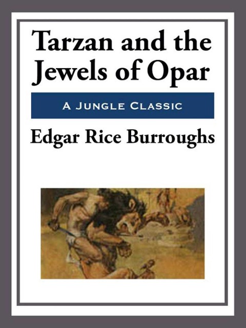 Tarzan and the Jewels of Opar - Edgar Rice Burroughs