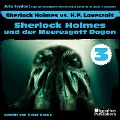 Cover-Bild zum Titel 'Sherlock Holmes und der Meeresgott Dagon (Sherlock Holmes vs. H. P. Lovecraft, Folge 3)' von 'Arthur Conan Doyle, Jake Jaydon, H. P. Lovecraft'