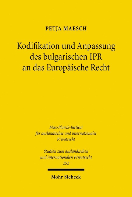 Kodifikation und Anpassung des bulgarischen IPR an das Europäische Recht - Petja Maesch