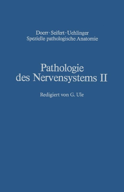 Pathologie des Nervensystems II - H. Berlet, G. Quadbeck, H. Noetzel, G. Ule, W. Schlote