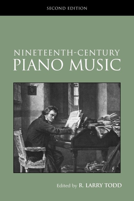 Nineteenth-Century Piano Music - R. Larry Todd
