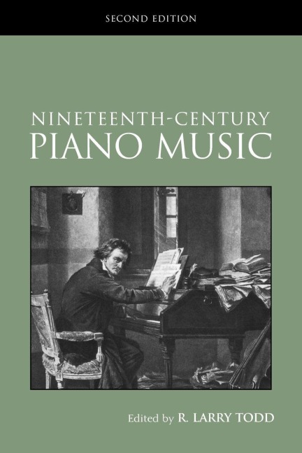 Nineteenth-Century Piano Music - R. Larry Todd