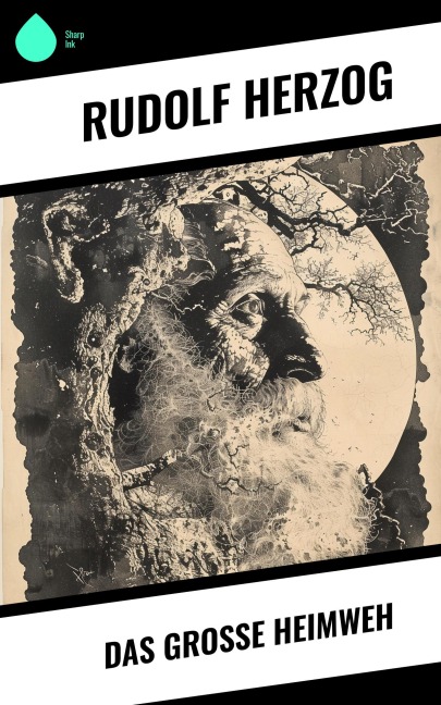 Das große Heimweh - Rudolf Herzog