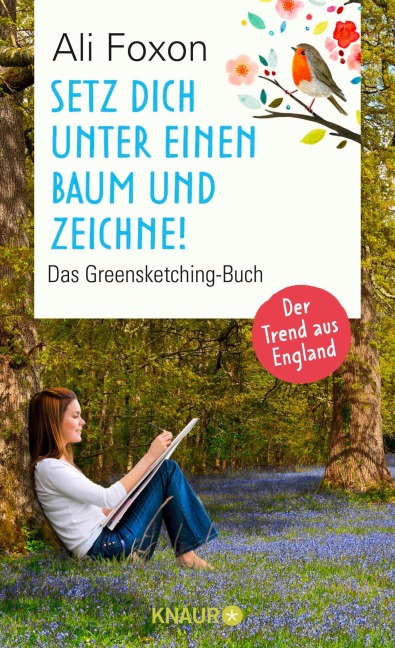 Setz dich unter einen Baum und zeichne! - Ali Foxon