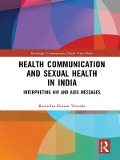 Cover-Bild zum Titel 'Health Communication and Sexual Health in India' von 'Ravindra Kumar Vemula'