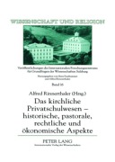 Cover-Bild zum Titel 'Das kirchliche Privatschulwesen - historische, pastorale, rechtliche und ökonomische Aspekte' von ''