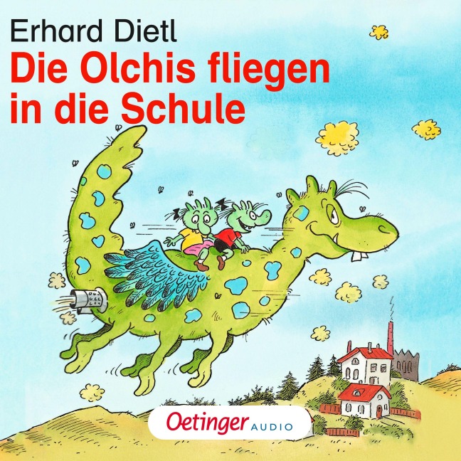 Die Olchis fliegen in die Schule - Erhard Dietl, CSC creative sound Conception, Erhard Dietl