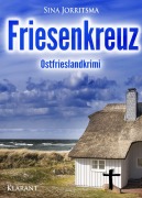 Cover-Bild zum Titel 'Friesenkreuz. Ostfrieslandkrimi' von 'Sina Jorritsma'