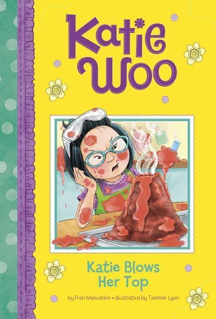 Katie Blows Her Top - Fran Manushkin