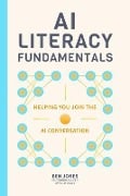 Cover-Bild zum Titel 'AI Literacy Fundamentals' von 'Ben Jones'