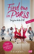 Cover-Bild zum Titel 'Find me in Paris - Tanz durch die Zeit (Band 2)' von 'Sarah Bosse'