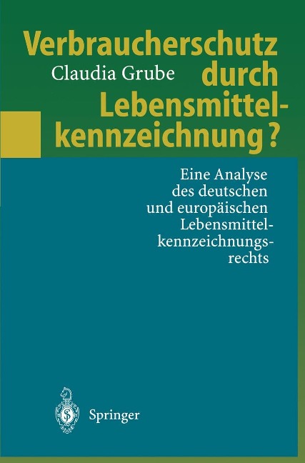 Verbraucherschutz durch Lebensmittelkennzeichnung? - Claudia Grube